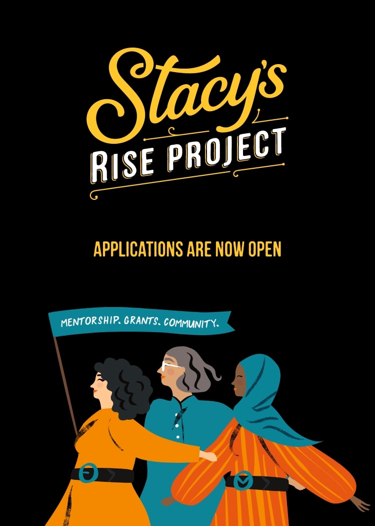 Stacy's Rise Project - Supporting women founded businesses. - Applications are now open.